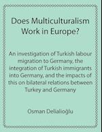 Does Multiculturalism Work in Europe?