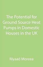 The Potential for Ground Source Heat Pumps in Domestic Houses in the UK