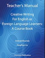 Teacher's Manual - Creative Writing For English as Foreign Language Learners