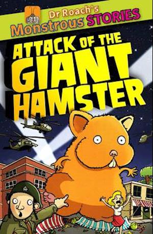 Monstrous Stories: Attack of the Giant Hamster