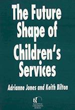 Future Shape of Children's Services