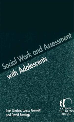 Social Work and Assessment with Adolescents