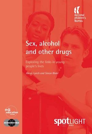 Sex, Alcohol and Other Drugs