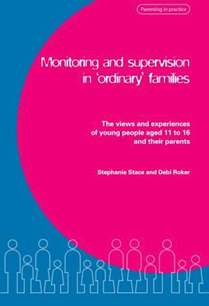 Monitoring and Supervision in 'Ordinary' Families