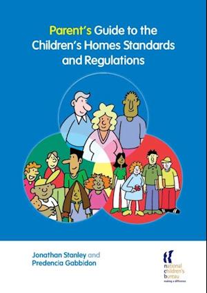 Parent's Guide to the Children's Homes Standards and Regulations