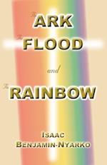 The Ark, The Flood and The Rainbow 