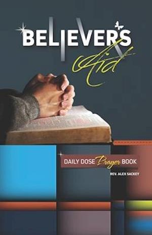 Believer's Aid: Daily Dose Prayer Book