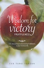 Wisdom for Victory - Fruitfulness 