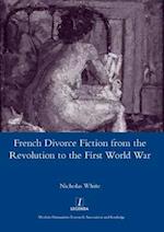 French Divorce Fiction from the Revolution to the First World War
