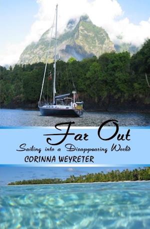 Far Out: Sailing into a Disappearing World