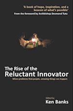 Rise of the Reluctant Innovator