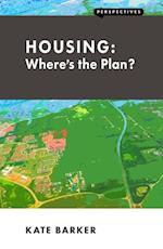 Housing: Where's the Plan?