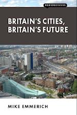 Britain's Cities, Britain's Future