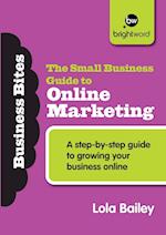 The Small Business Guide to Online Marketing