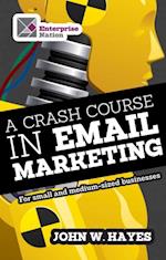 Crash Course in Email Marketing for Small and Medium-sized Businesses