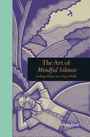 The Art of Mindful Silence