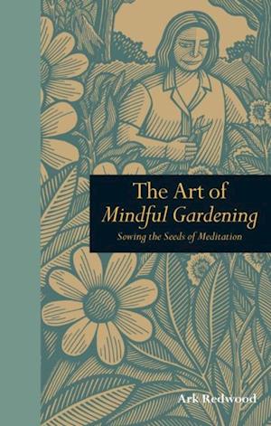 Art of Mindful Gardening