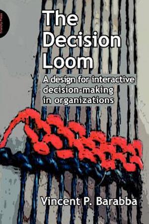 The Decision Loom