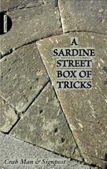 A Sardine Street Box of Tricks 