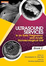 Ultrasound Services in An Early Pregnancy and Acute Gynaecological Unit. Book 2