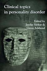 Clinical Topics in Personality Disorder