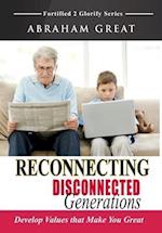 Reconnecting Disconnected Generations