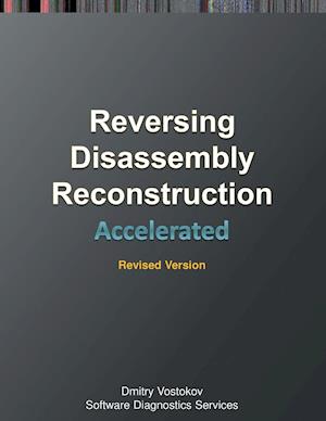 Accelerated Disassembly, Reconstruction and Reversing