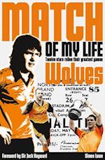 Wolves Match of My Life