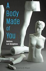 A Body Made of You