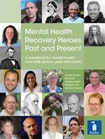 Mental Health Recovery Heroes Past and Present