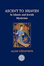 Ascent to Heaven in Islamic and Jewish Mysticism