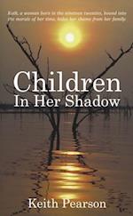 Children In Her Shadow