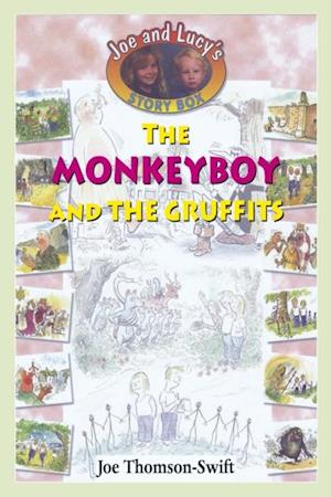 Monkey Boy and the Gruffits