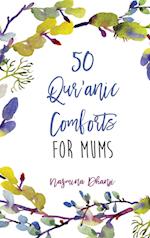 50 Qur'anic Comforts For Mums