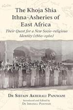 The Khoja Shia Ithna-Asheries of East Africa 