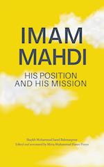 Imam Mahdi - His Position and His Mission 
