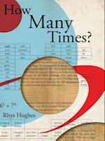 How Many Times? (Premium Hardcover)