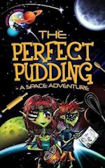 The Perfect Pudding - A Space Adventure