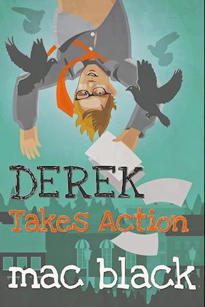 Derek Takes Action