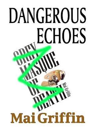 Dangerous Echoes