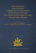 The Voyage of Captain John Narbrough to the Strait of Magellan and the South Sea in his Majesty's Ship Sweepstakes, 1669-1671