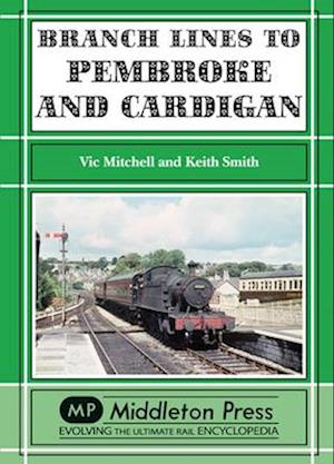 Branch Lines to Pembroke and Cardigan