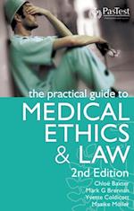 Practical Guide to Medical Ethics and Law, 2e