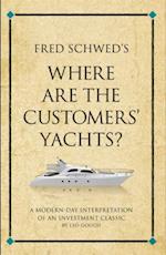 Fred Schwed's Where are the Customer's Yachts?