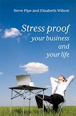 Stress-Proof Your Business and Your Life