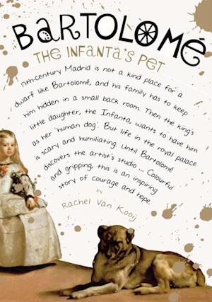 Bartolome: The Infanta's Pet : A Dog's Life in the Infanta's Court