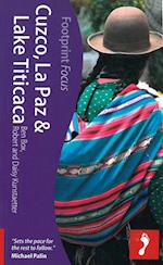 Cuzco, La Paz & Lake Titicaca, Footprint Focus (1st ed. Sept. 11)