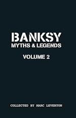 Banksy Myths and Legends Volume II