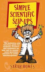 Simple Scientific Slip-ups