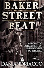 Baker Street Beat - An Eclectic Collection of Sherlockian Scribblings
